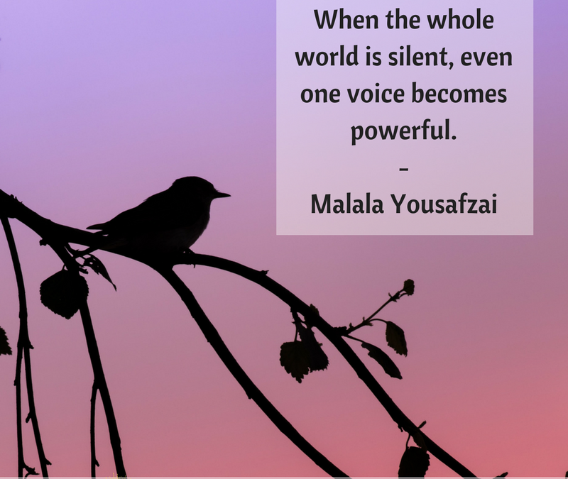When the whole world is silent, even one voice becomes powerful. - Malala Yousafzai